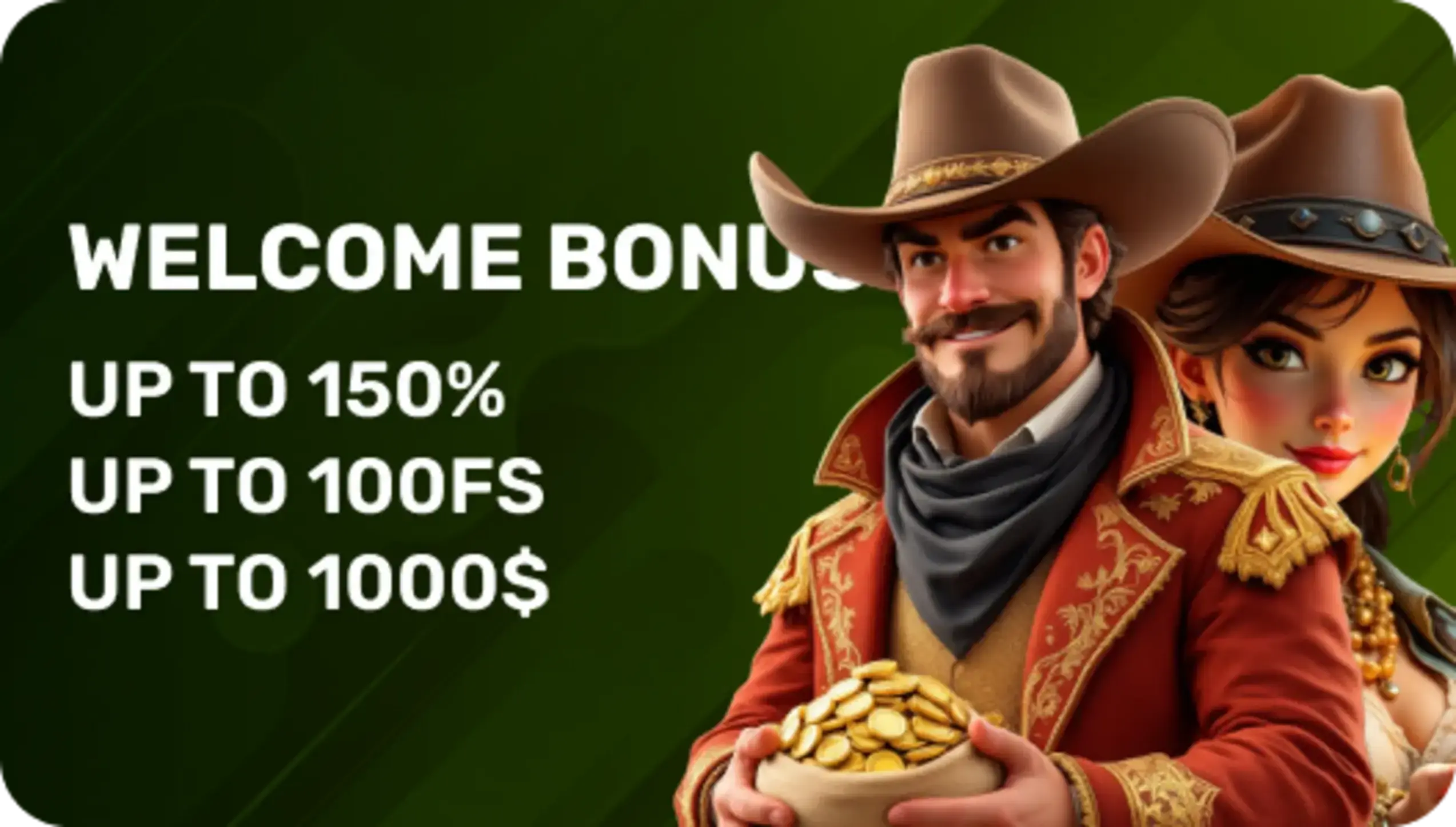 Welcome Bonus